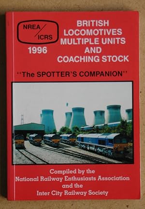 Seller image for British Locomotives Multiple Units and Coaching Stock.: The Spotters Companion. 1996. for sale by N. G. Lawrie Books