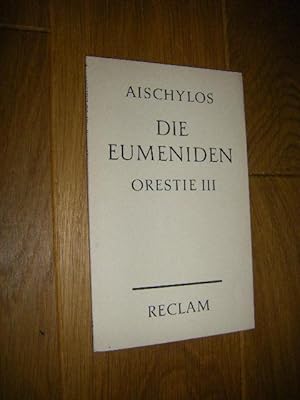 Bild des Verkufers fr Die Eumeniden (Orestie III) zum Verkauf von Versandantiquariat Rainer Kocherscheidt