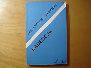 Seller image for Kadencja for sale by Polish Bookstore in Ottawa