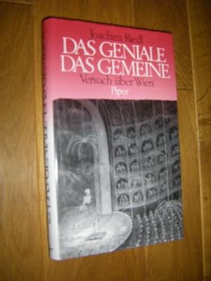 Imagen del vendedor de Das Geniale. Das Gemeine. Versuch ber Wien a la venta por Versandantiquariat Rainer Kocherscheidt