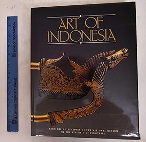 Imagen del vendedor de Art of Indonesia, From the Collection of the National Museum of the Republic of Indonesia a la venta por Mullen Books, ABAA