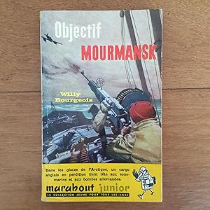 Seller image for Objectif Mourmansk for sale by Les bouquins d'Alain