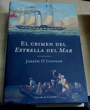 Seller image for El crimen del "Estrella del Mar". Adis a la vieja Irlanda. Traduccin Francisco Lacruz for sale by Outlet Ex Libris