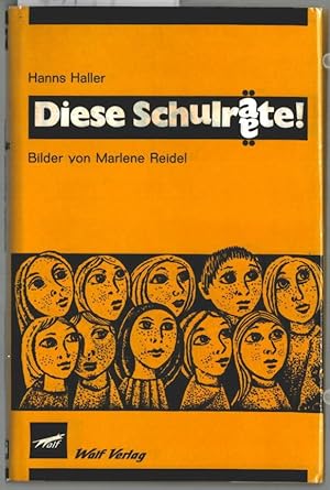 Seller image for Diese Schulrte! : 24 Geschichten. Hans Haller. Mit Bildern von Marlene Reidel. for sale by Ralf Bnschen