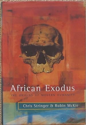 African Exodus - The Origins of Modern Humanity
