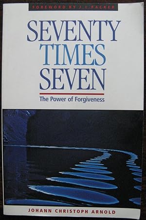 Seller image for Seventy Times Seven: The Power of Forgiveness for sale by Vintagestan Books