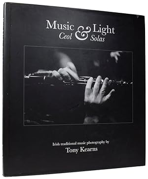Bild des Verkufers fr Music & Light: Ceol and Solas. Irish Traditional Music Photography zum Verkauf von Adrian Harrington Ltd, PBFA, ABA, ILAB