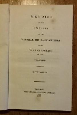 Memoirs of the Embassy of the Marshall de Bassompierre to the Court of England in 1626: translate...