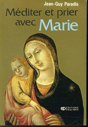Imagen del vendedor de Mditer et prier avec Marie a la venta por Librairie Le Nord
