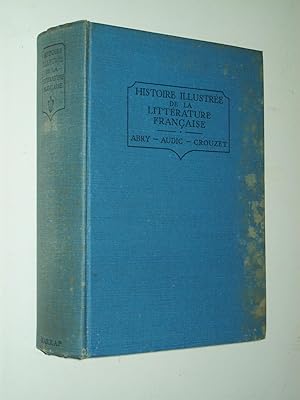 Seller image for Histoire Illustre de la Littrature Franaise: Prcis Mthodique for sale by Rodney Rogers