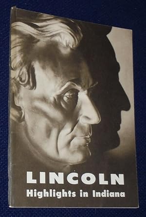 Imagen del vendedor de Lincoln Highlights in Indiana History a la venta por Pensees Bookshop
