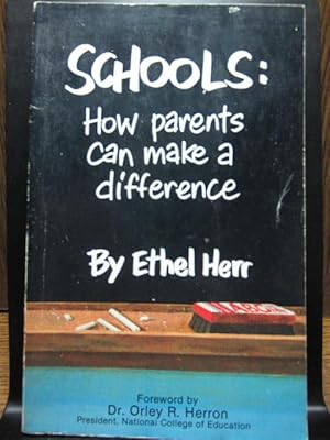 Imagen del vendedor de SCHOOLS: HOW PARENTS CAN MAKE A DIFFERENCE a la venta por The Book Abyss