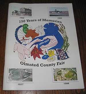 150 Years of Memories: Olmsted County Fair 1860-2010
