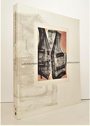 Imagen del vendedor de Les estampes de Betty Goodwin a la venta por Librairie Orphe