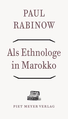 Bild des Verkufers fr Als Ethnologe in Marokko : berlegungen zu einer Feldforschung zum Verkauf von AHA-BUCH GmbH