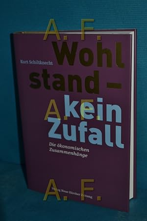 Immagine del venditore per Wohlstand - kein Zufall : die konomischen Zusammenhnge. NZZ Libro venduto da Antiquarische Fundgrube e.U.