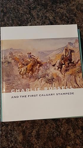 Bild des Verkufers fr Charlie Russell and the First Calgary Stampede zum Verkauf von Darby Jones