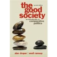 Image du vendeur pour The Good Society An Introduction to Comparative Politics mis en vente par eCampus