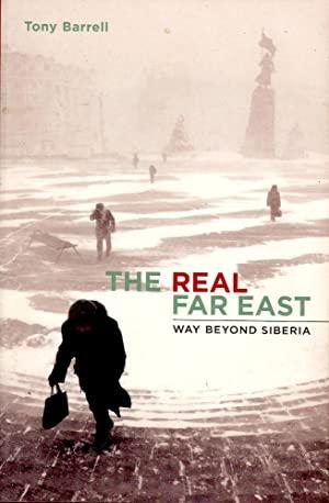 The Real Far East : Way Beyond Siberia