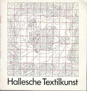 Imagen del vendedor de Hallesche Textilkunst a la venta por Antiquariat Carl Wegner