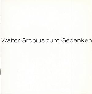 Seller image for Walter Gropius zum Gedenken. Berlin 18. Mai 1883 - Boston 5. Juli 1969. for sale by Antiquariat Carl Wegner