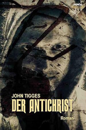Bild des Verkufers fr DER ANTICHRIST : Der Klassiker des Okkult-Horrors! zum Verkauf von AHA-BUCH GmbH