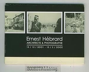 Ernest Hebrard : Architecte & Photographe 13/12/2001 - 13/2/2002
