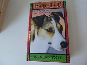 Bild des Verkufers fr Bulu - Der Afrikanische Wunderhund. Hardcover mit Schutzumschlag zum Verkauf von Deichkieker Bcherkiste