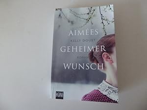 Imagen del vendedor de Aimes geheimer Wunsch. Roman. TB a la venta por Deichkieker Bcherkiste