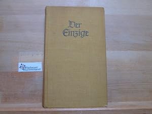 Seller image for Der Einzige : Roman. for sale by Antiquariat im Kaiserviertel | Wimbauer Buchversand