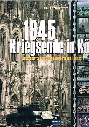 Seller image for 1945 Kriegsende in Kln- die komplette Fotoedition for sale by manufactura