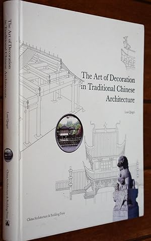 Imagen del vendedor de The Art Of Decoration In Traditional Chinese Architecture a la venta por Dodman Books