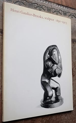 Bild des Verkufers fr Henri Gaudier-Brzeska, Sculptor1891-1915 zum Verkauf von Dodman Books
