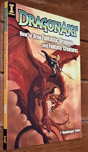 Seller image for DRAGONART How To Draw Fantastic Dragons And Fantasy Creatures for sale by Dodman Books