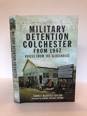 Seller image for MILITARY DETENTION COLCHESTER FROM 1947 : VOICES FROM THE GLASSHOUSE for sale by Worlds End Bookshop (ABA, PBFA, ILAB)