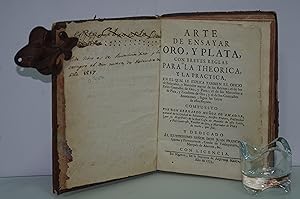 Imagen del vendedor de BERNARDO MUOZ DE AMADOR ARTE DE ENSAYAR ORO Y PLATA CON BREVES REGLAS PARA LA THEORICA Y LA PRACTICA 1755 a la venta por LIBRERIA ANTICUARIA SANZ