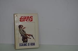 Imagen del vendedor de ZANE GREY ESCALONES DE ARENA a la venta por LIBRERIA ANTICUARIA SANZ