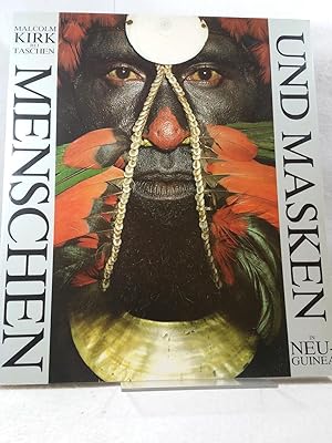 Menschen und Masken - In Neu-Guinea. Einführung von Andrew Strathern. Übersetzung aus dem Amerika...