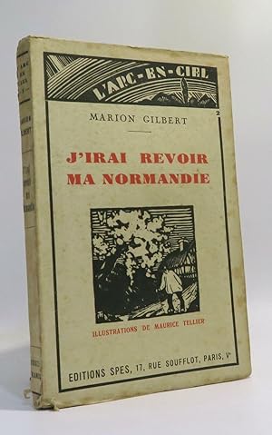 Seller image for J'irai revoir ma Normandie --- coll. l'arc-en-ciel --- illustrations de Maurice Tellier for sale by crealivres