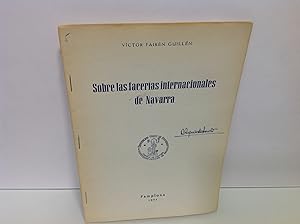 Imagen del vendedor de VICTOR FAIREN GUILLEN SOBRE LAS FACETERAS INTERNACIONALES DE NAVARRA a la venta por LIBRERIA ANTICUARIA SANZ