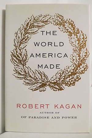 Seller image for THE WORLD AMERICA MADE for sale by Sage Rare & Collectible Books, IOBA