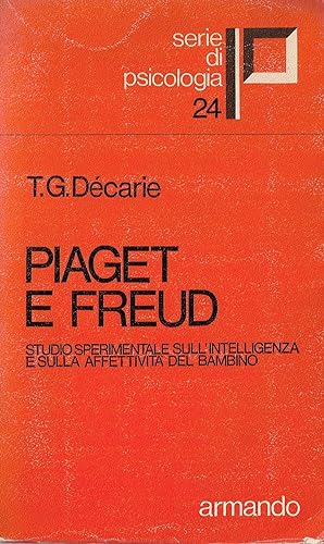 Seller image for Piaget e Freud Studio sperimentale sull'intelligenza e sulla affettivitÃ Â del bambino for sale by Messinissa libri