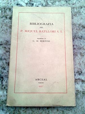 BIBLIOGRAFIA DEL P. MIQUEL BATLLORI S. I.