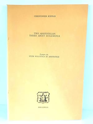 Bild des Verkufers fr Two Aristotelian Theses About Eudaimonia zum Verkauf von PsychoBabel & Skoob Books