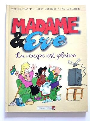 Immagine del venditore per Madame & Eve: La Coupe Est Pleine venduto da PsychoBabel & Skoob Books