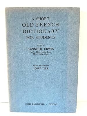 A Short Old French Dictionary for Students