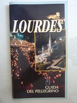 LOURDES GUIDA DEL PELEGRINO