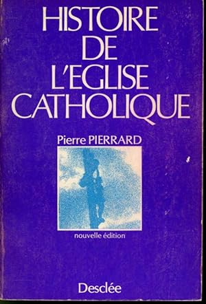 Image du vendeur pour Histoire de l'glise Catholique mis en vente par Librairie Le Nord