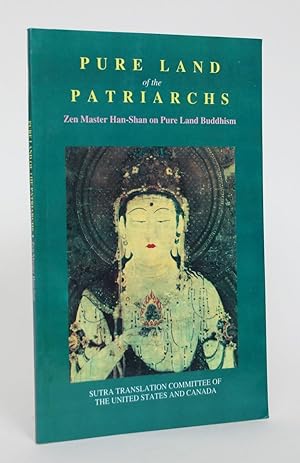 Bild des Verkufers fr Pure Land Of The Patriarchs: Zen Master Han-Shan on Pure Land Buddhism zum Verkauf von Minotavros Books,    ABAC    ILAB