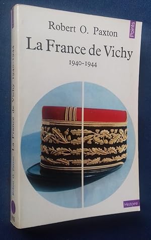 Seller image for LA FRANCE DE VICHY 1940-1944. for sale by Librairie Pique-Puces